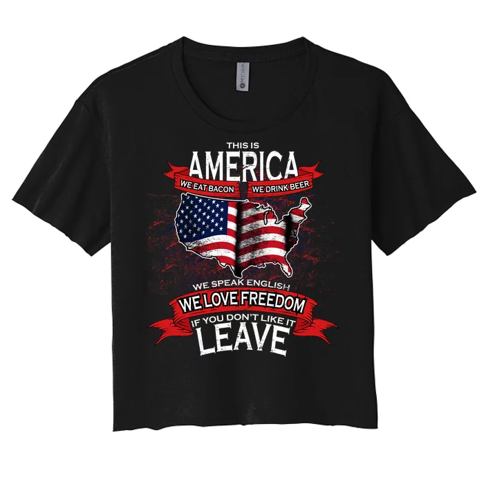 This Is America If You Don't like It Leave Women's Crop Top Tee