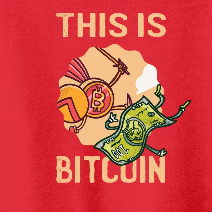 This Is Bitcoin Toddler T-Shirt