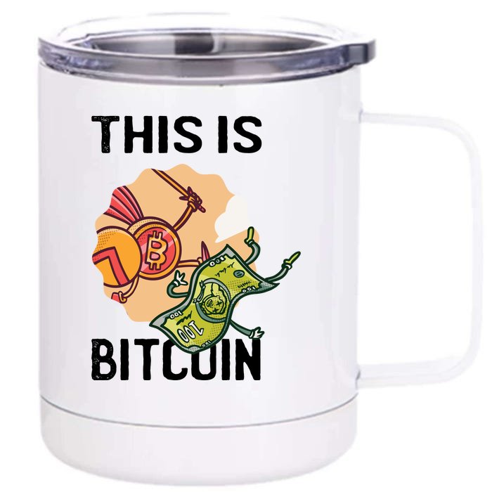 This Is Bitcoin Front & Back 12oz Stainless Steel Tumbler Cup