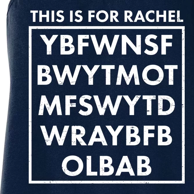 This Is For Rachel Voicemail Meme Women's Racerback Tank