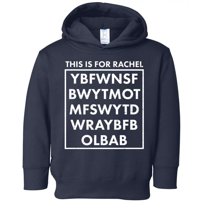 This Is For Rachel Voicemail Meme Toddler Hoodie