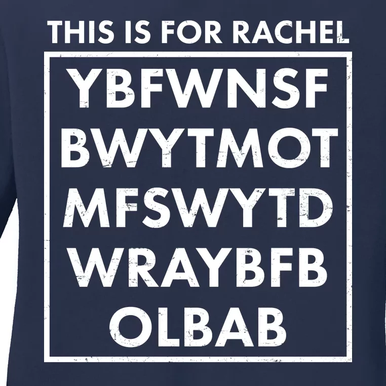 This Is For Rachel Voicemail Meme Ladies Long Sleeve Shirt