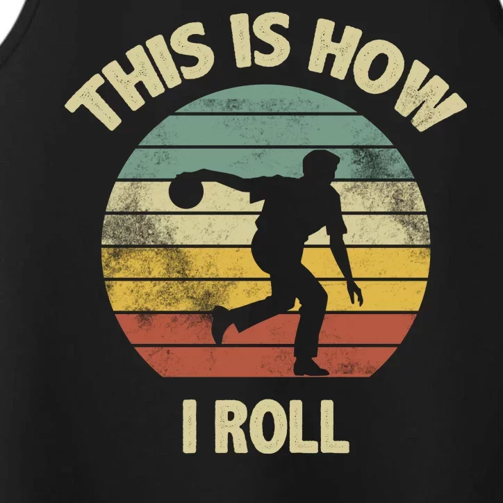 This Is How I Roll Bowling Performance Tank