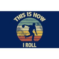 This Is How I Roll Bowling Bumper Sticker