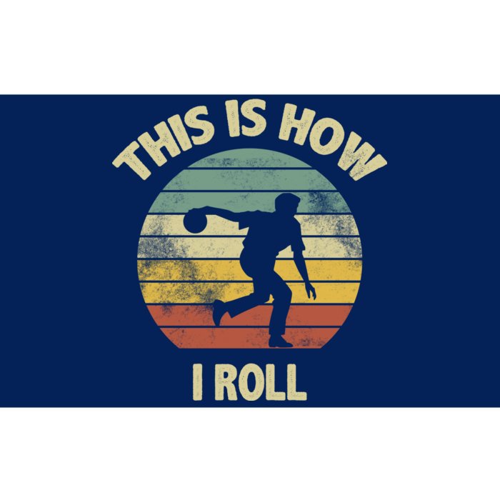 This Is How I Roll Bowling Bumper Sticker