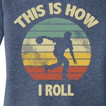 This Is How I Roll Bowling Women’s Perfect Tri Tunic Long Sleeve Shirt