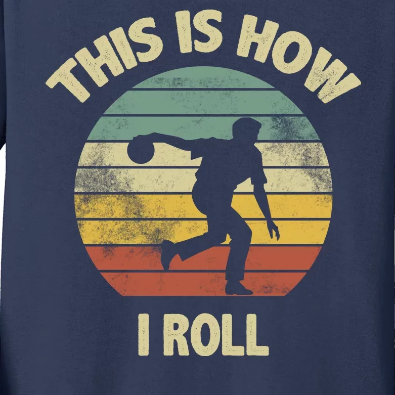 This Is How I Roll Bowling Kids Long Sleeve Shirt