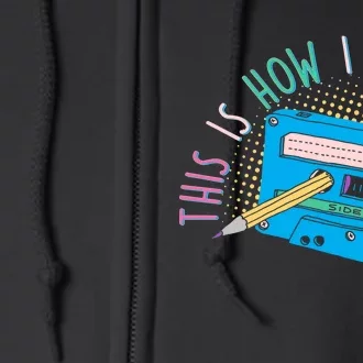 This is How I Roll Cassette Tape Retro 80s Full Zip Hoodie