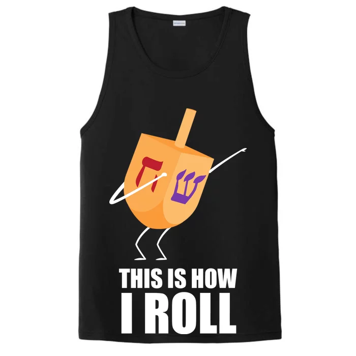 This is How I Roll Dreidel Dabbing Chanukah Performance Tank