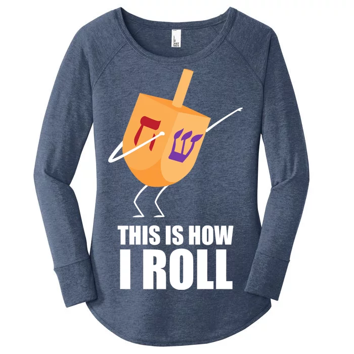 This is How I Roll Dreidel Dabbing Chanukah Women's Perfect Tri Tunic Long Sleeve Shirt