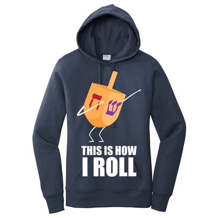 This is How I Roll Dreidel Dabbing Chanukah Women's Pullover Hoodie