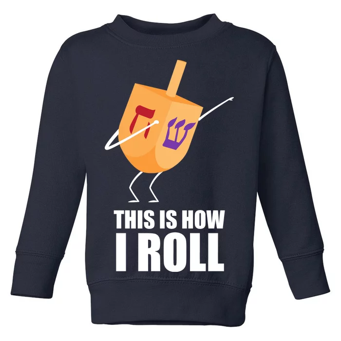 This is How I Roll Dreidel Dabbing Chanukah Toddler Sweatshirt