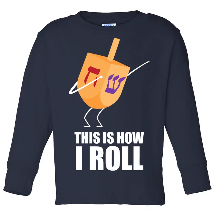 This is How I Roll Dreidel Dabbing Chanukah Toddler Long Sleeve Shirt