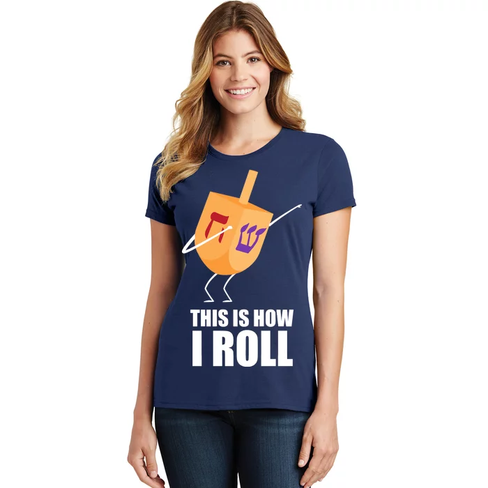 This is How I Roll Dreidel Dabbing Chanukah Women's T-Shirt