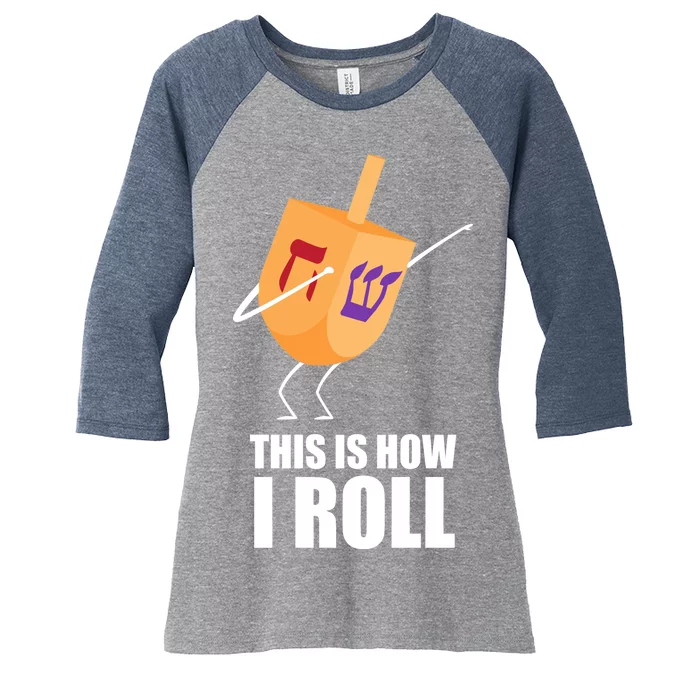 This is How I Roll Dreidel Dabbing Chanukah Women's Tri-Blend 3/4-Sleeve Raglan Shirt