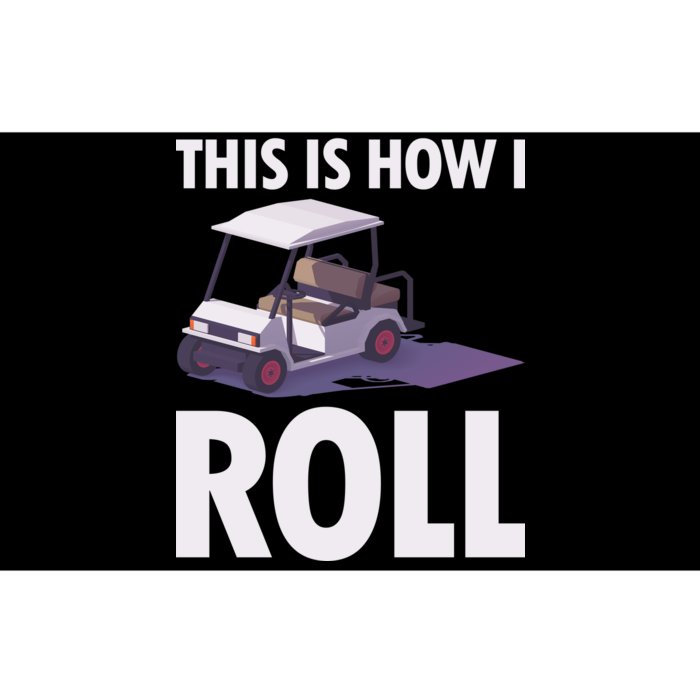 This Is How I Roll Golf Cart Bumper Sticker