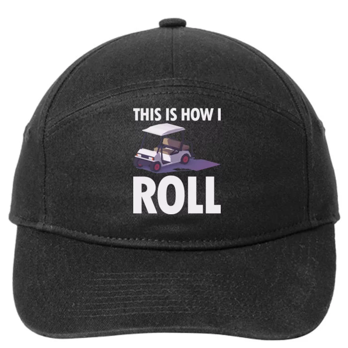 This Is How I Roll Golf Cart 7-Panel Snapback Hat