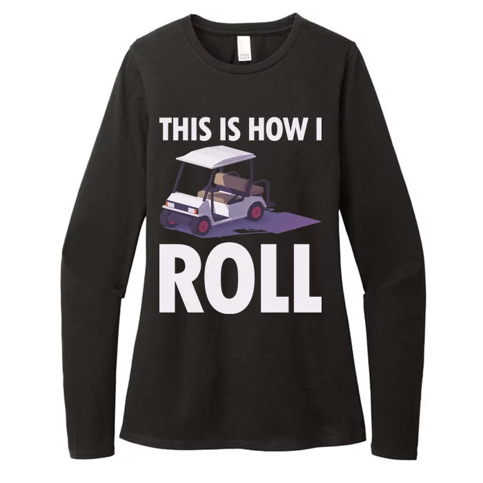 This Is How I Roll Golf Cart Womens CVC Long Sleeve Shirt