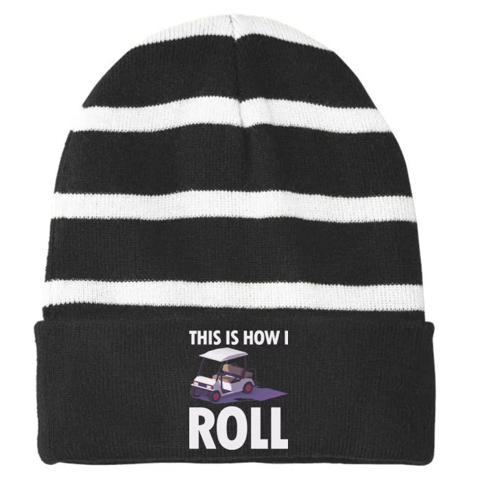 This Is How I Roll Golf Cart Striped Beanie with Solid Band