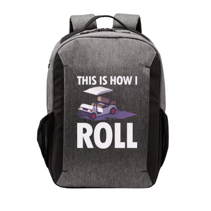 This Is How I Roll Golf Cart Vector Backpack