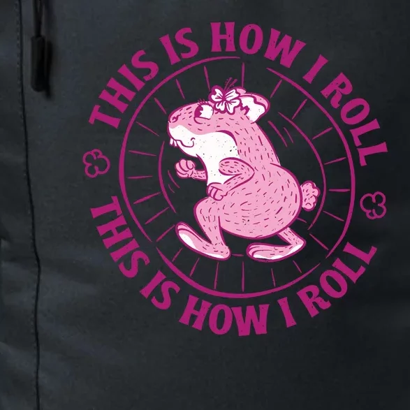 This Is How I Roll Hamster Daily Commute Backpack