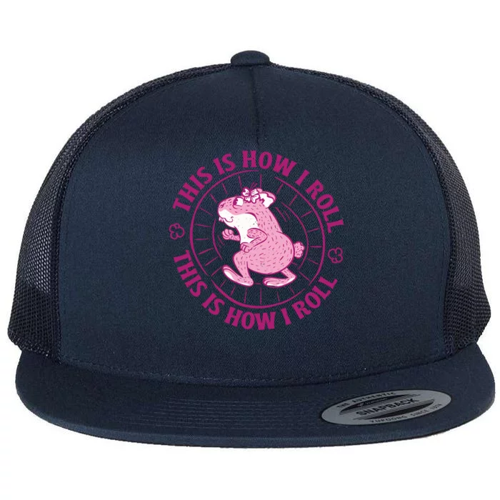 This Is How I Roll Hamster Flat Bill Trucker Hat