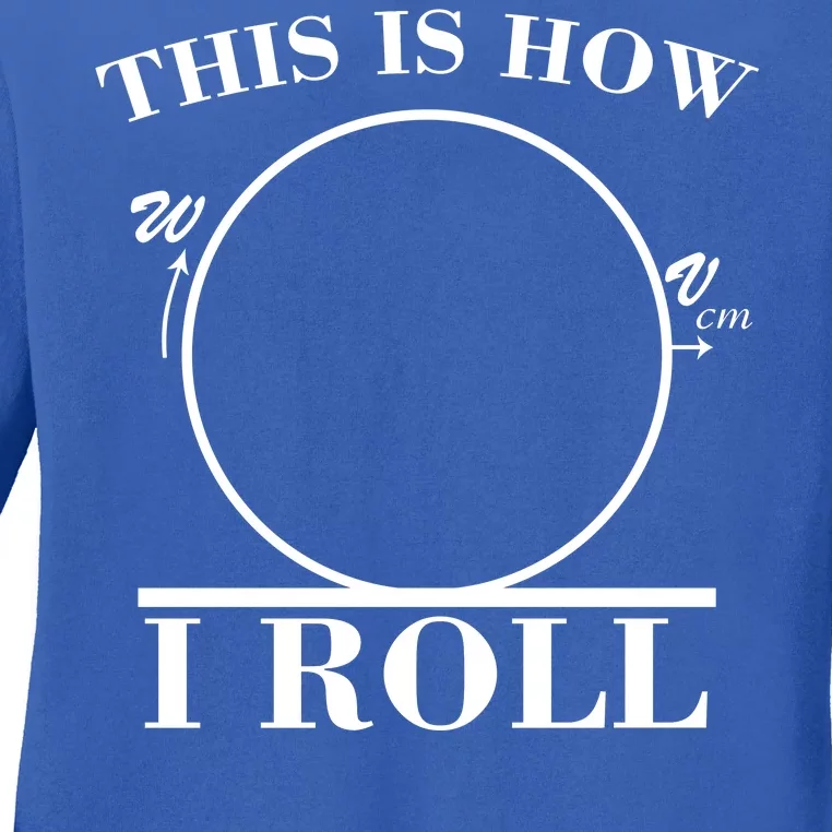 This Is How I Roll Math Science Physics Ladies Long Sleeve Shirt