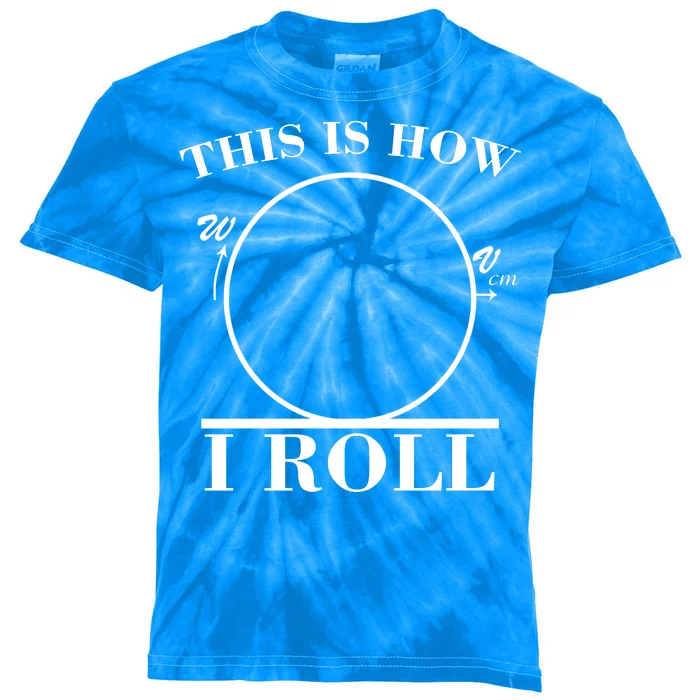 This Is How I Roll Math Science Physics Kids Tie-Dye T-Shirt