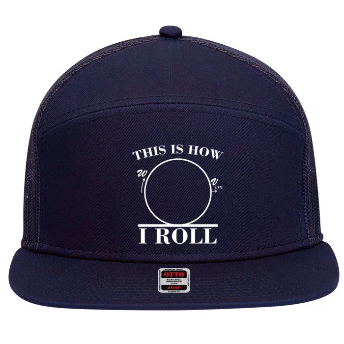 This Is How I Roll Math Science Physics 7 Panel Mesh Trucker Snapback Hat