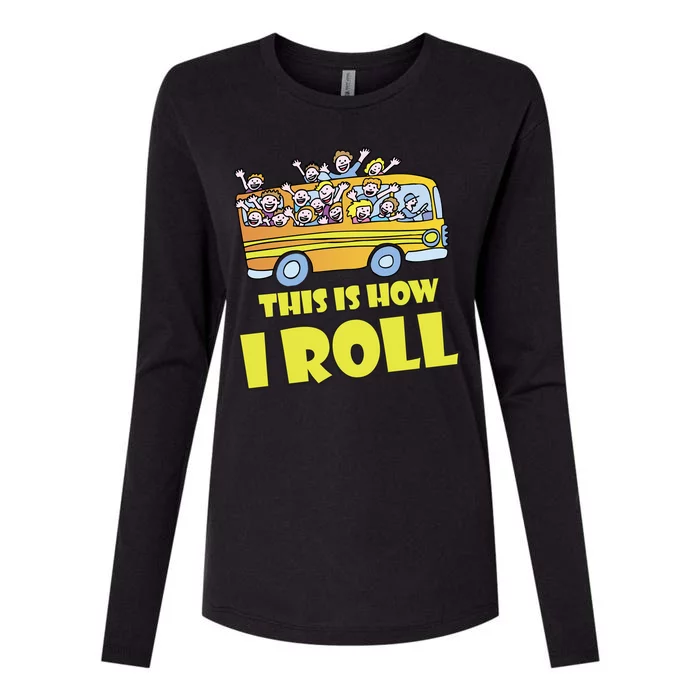 This is How I Roll School Bus Womens Cotton Relaxed Long Sleeve T-Shirt