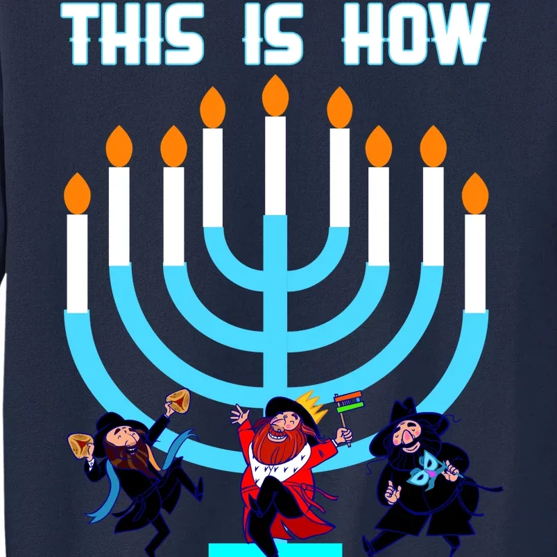 This Is How We Jew It Tall Sweatshirt