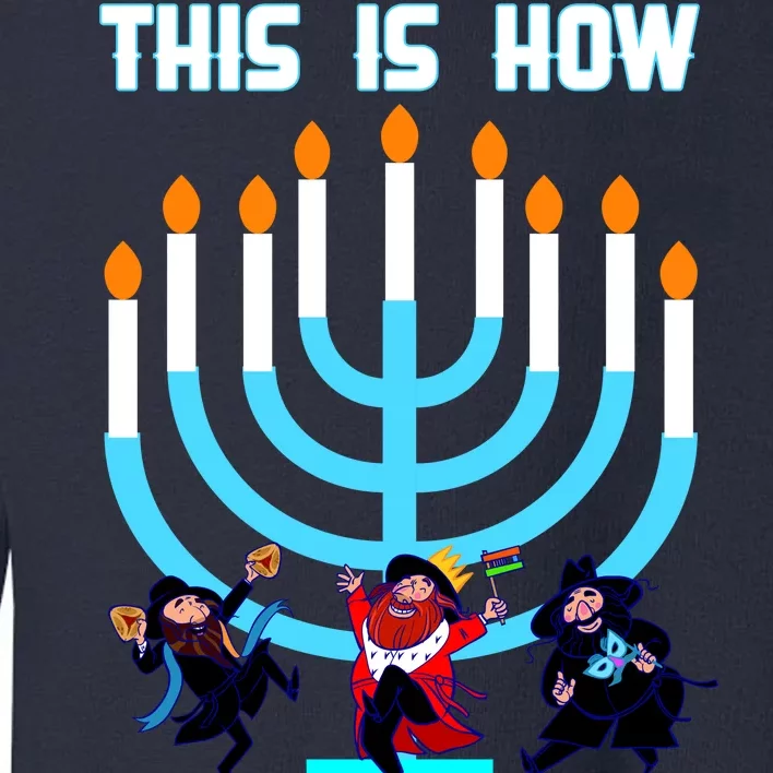 This Is How We Jew It Toddler Sweatshirt