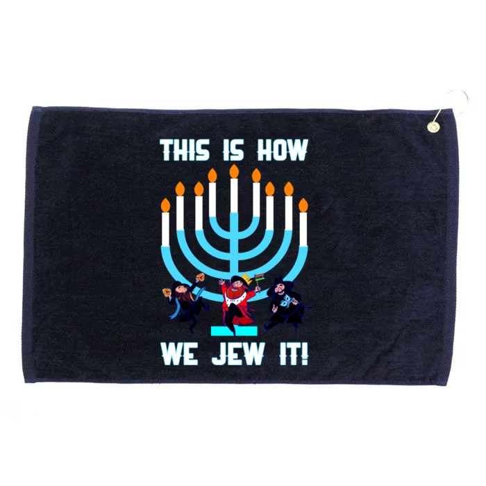 This Is How We Jew It Grommeted Golf Towel