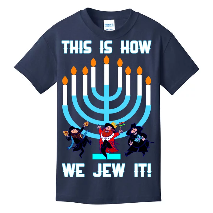 This Is How We Jew It Kids T-Shirt