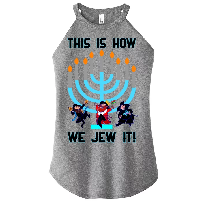 This Is How We Jew It Women’s Perfect Tri Rocker Tank