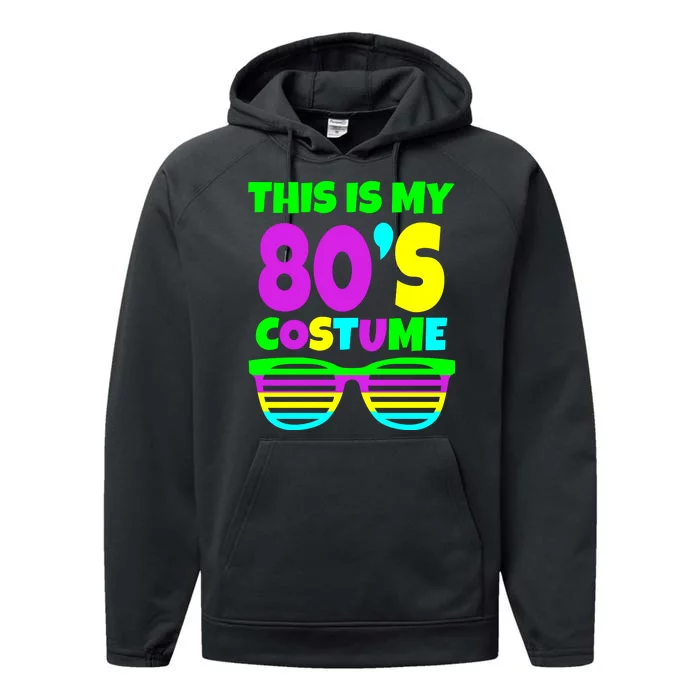 This Is My 80's Costume Performance Fleece Hoodie