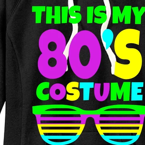 This Is My 80's Costume Women's Fleece Hoodie