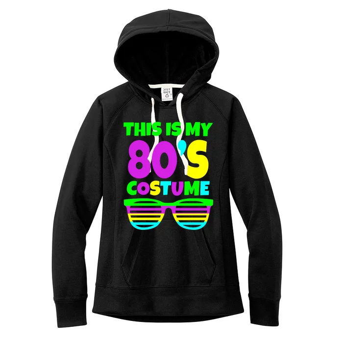 This Is My 80's Costume Women's Fleece Hoodie