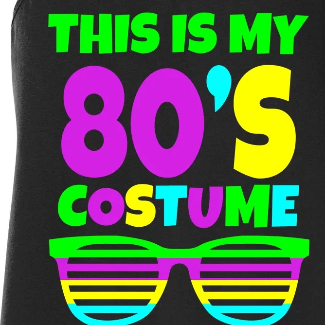 This Is My 80's Costume Women's Racerback Tank