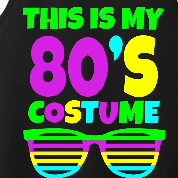 This Is My 80's Costume Performance Tank