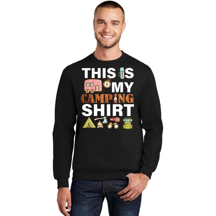 This Is My Camping Funny Tall Sweatshirt