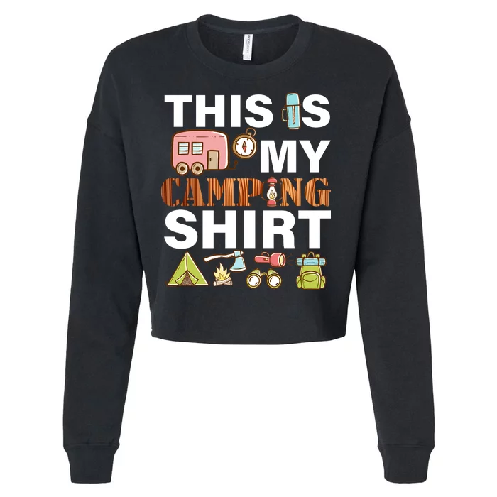 This Is My Camping Funny Cropped Pullover Crew