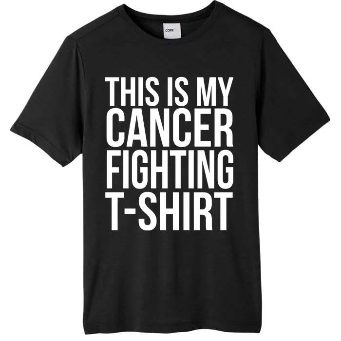 This Is My Cancer Fighting ChromaSoft Performance T-Shirt