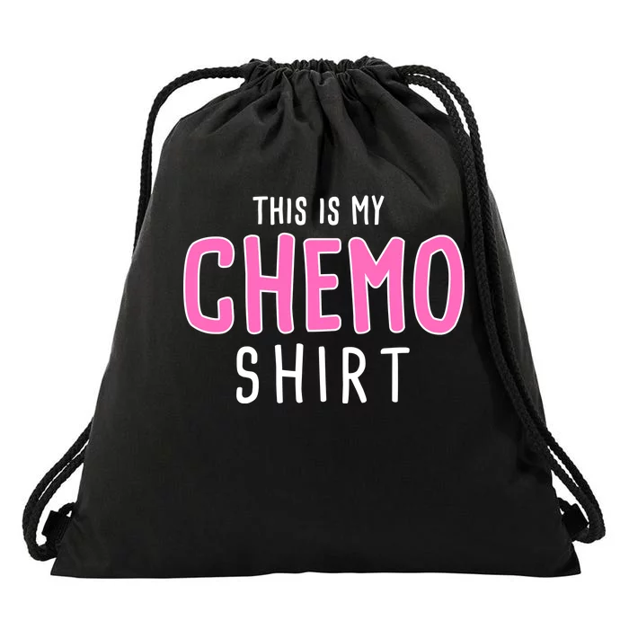 This Is My Chemo Shirt Drawstring Bag