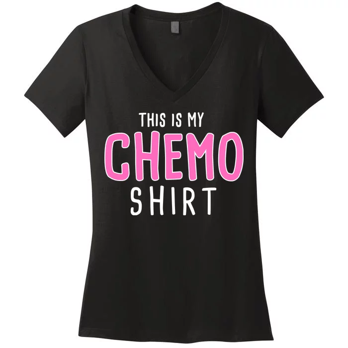 This Is My Chemo Shirt Women's V-Neck T-Shirt