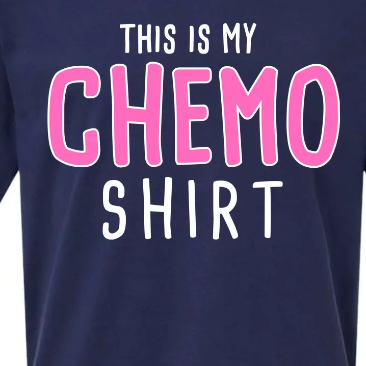 This Is My Chemo Shirt Sueded Cloud Jersey T-Shirt