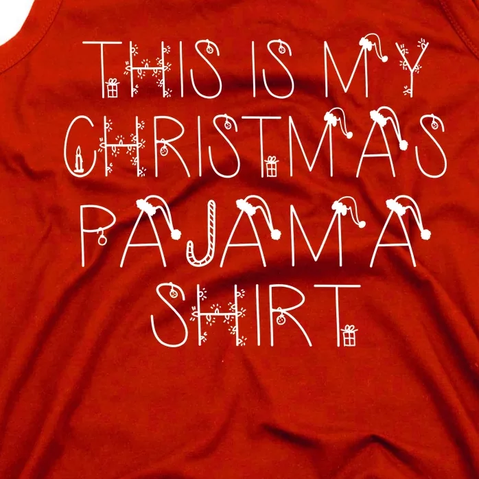 This Is My Christmas Pajama Shirt Funny Tank Top