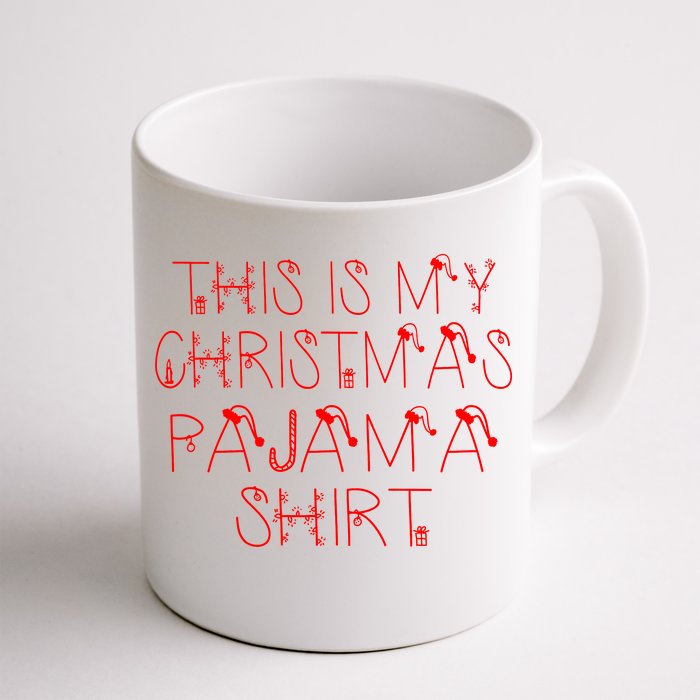 This Is My Christmas Pajama Shirt Funny Front & Back Coffee Mug