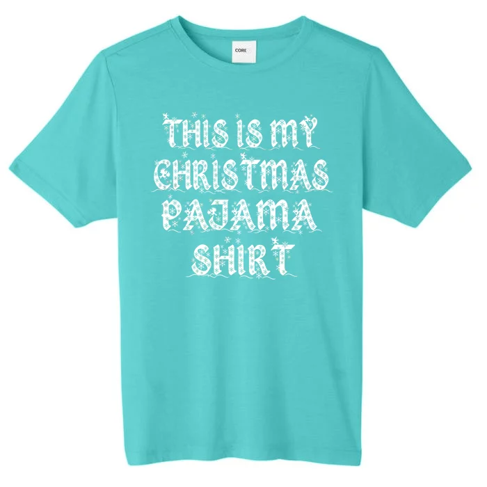 This is my Christmas Pajama Shirt Snow Letters ChromaSoft Performance T-Shirt