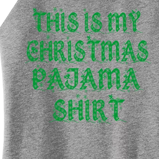 This is my Christmas Pajama Shirt Snow Letters Women’s Perfect Tri Rocker Tank